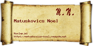 Matuskovics Noel névjegykártya